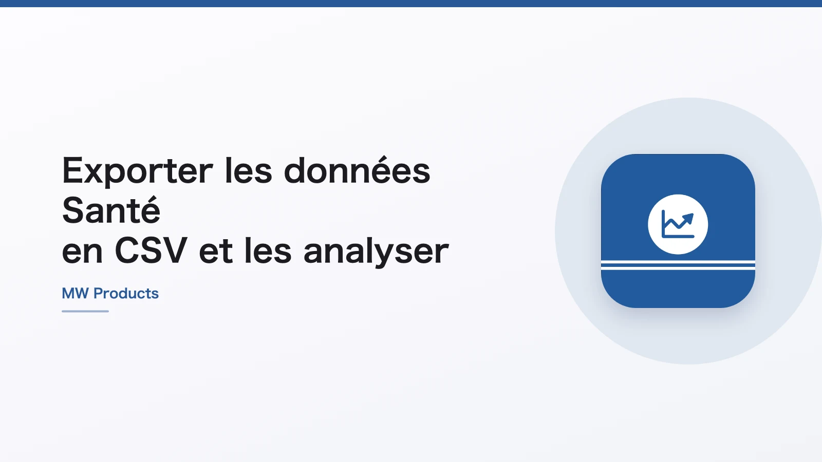 Exporter les données Santé en CSV et les analyser
