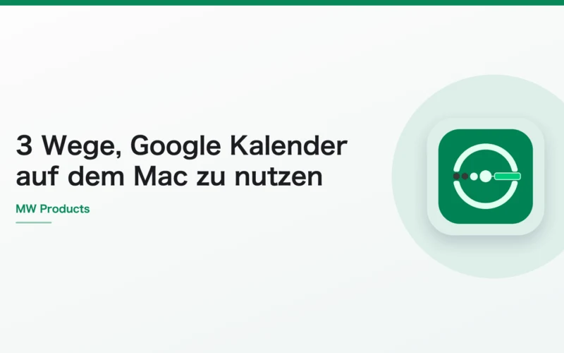 3 Wege, Google Kalender auf dem Mac zu nutzen