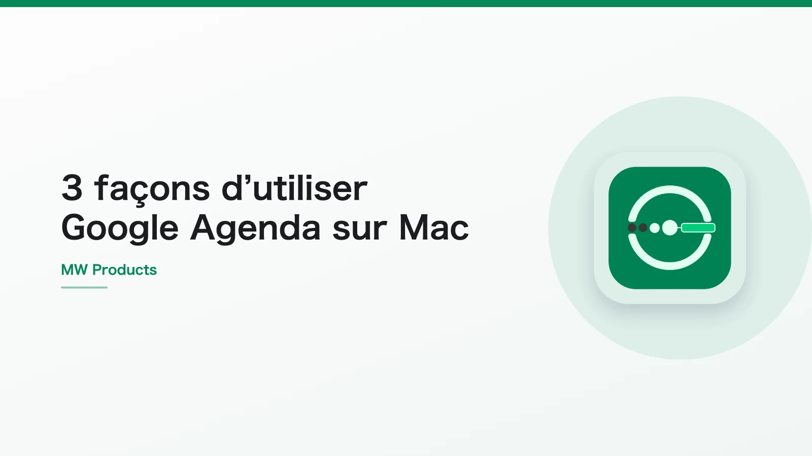 3 façons d’utiliser Google Agenda sur Mac
