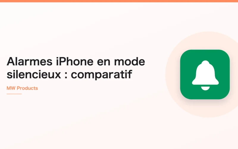 Alarmes iPhone en mode silencieux : comparatif