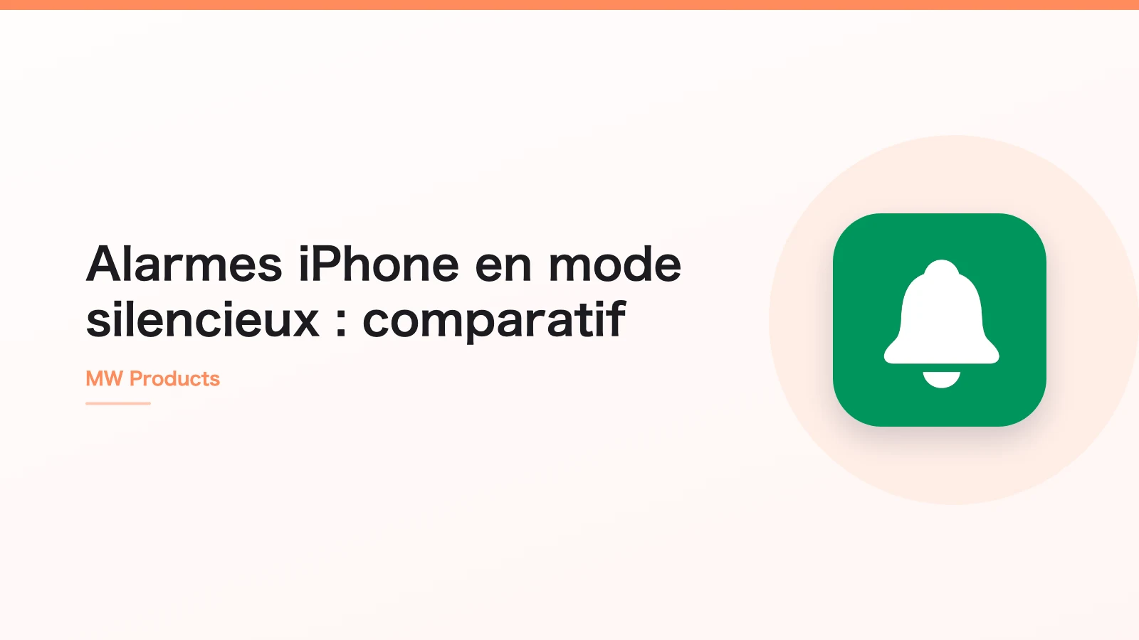 Alarmes iPhone en mode silencieux : comparatif