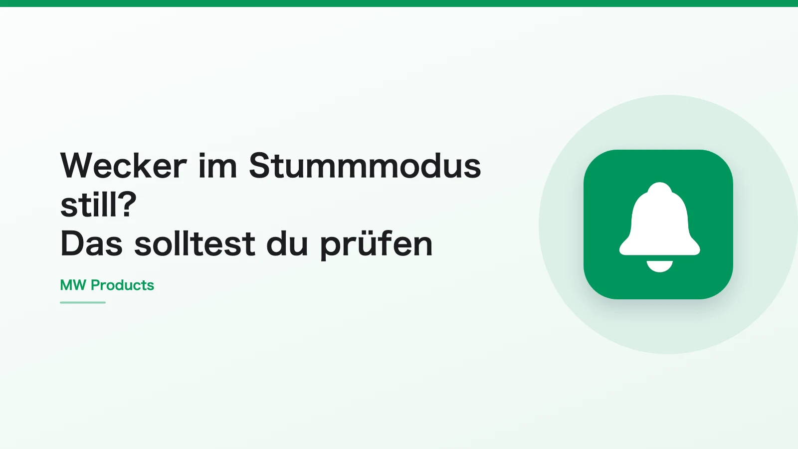 Wecker im Stummmodus still? Das solltest du prüfen