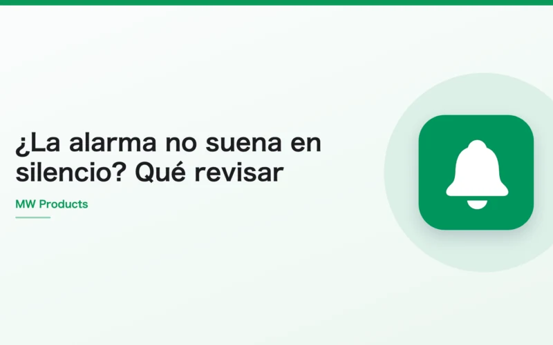 ¿La alarma no suena en silencio? Qué revisar