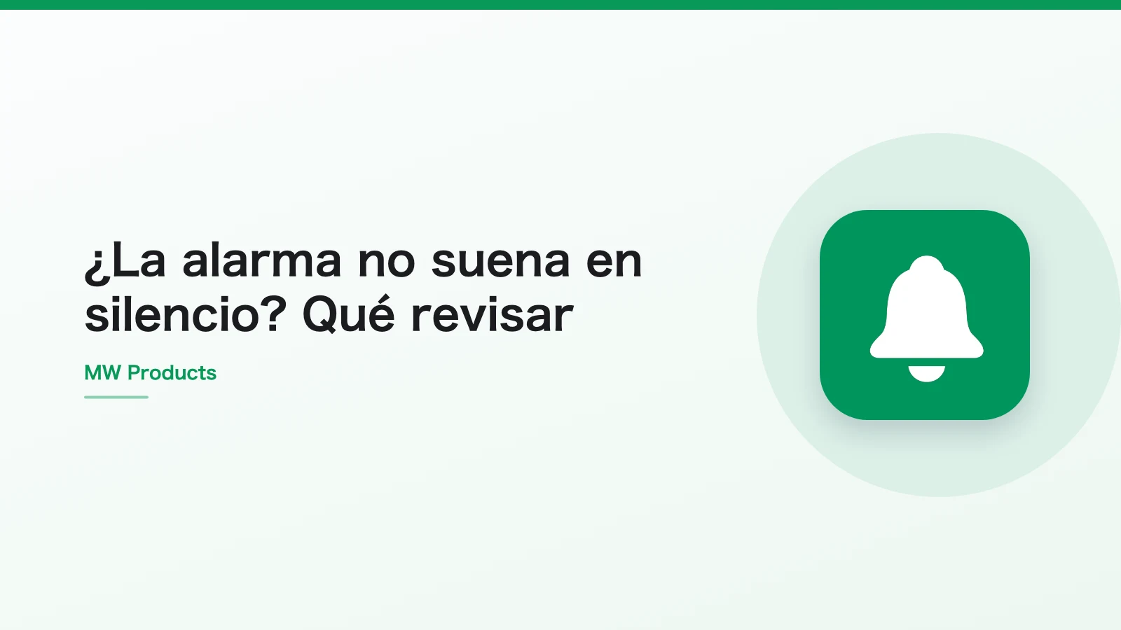 ¿La alarma no suena en silencio? Qué revisar