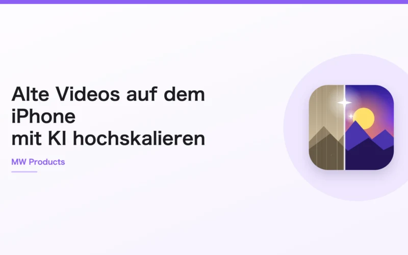 Alte Videos auf dem iPhone mit KI hochskalieren