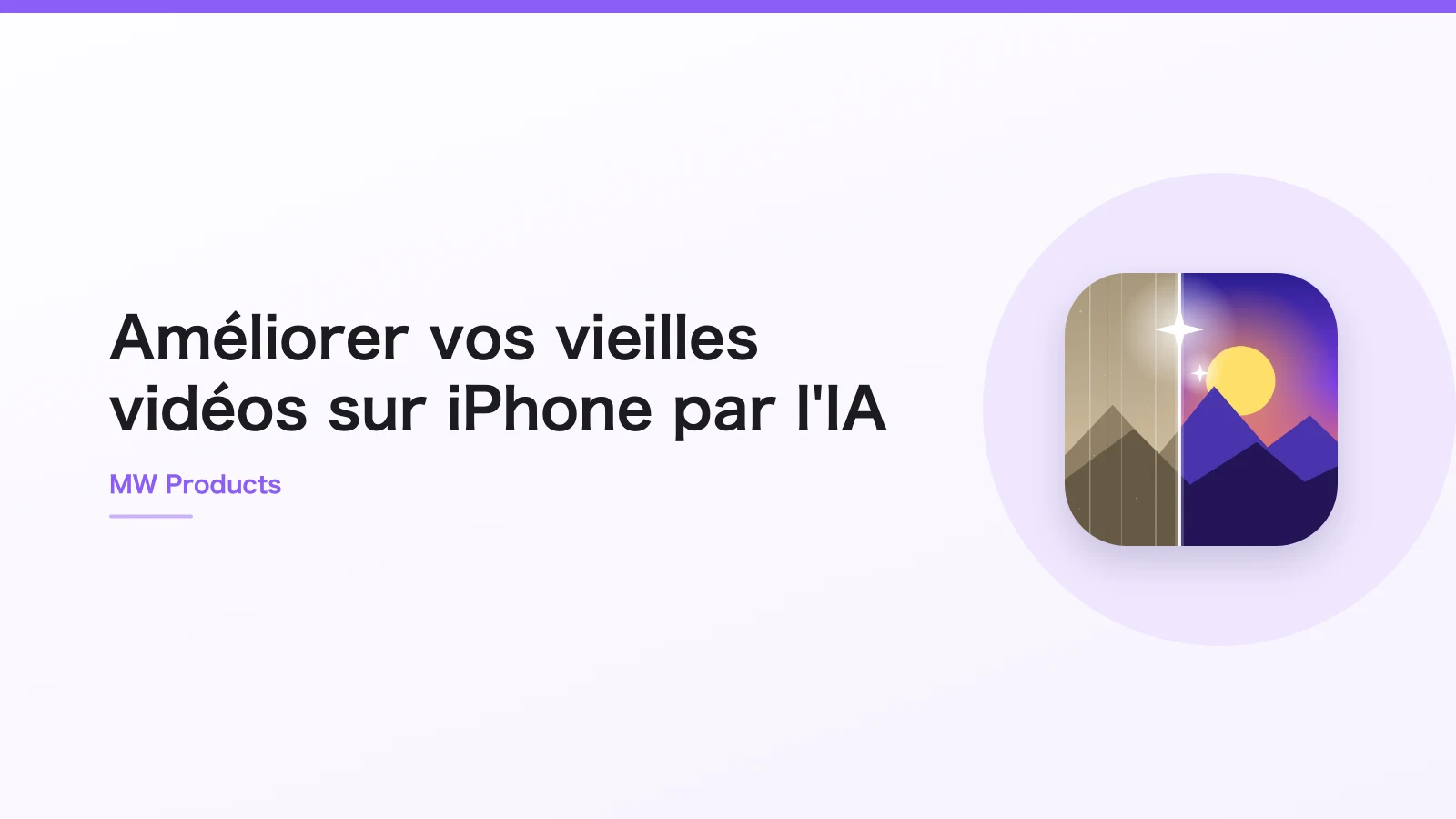 Améliorer vos vieilles vidéos sur iPhone par l'IA