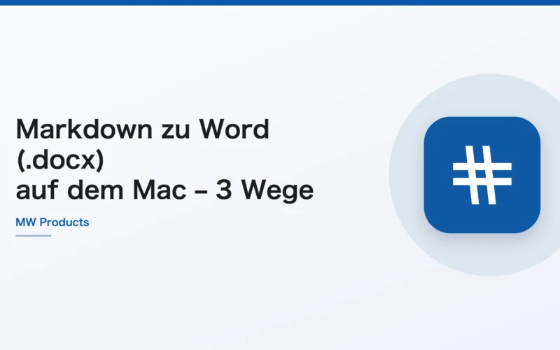 Markdown zu Word (.docx) auf dem Mac – 3 Wege