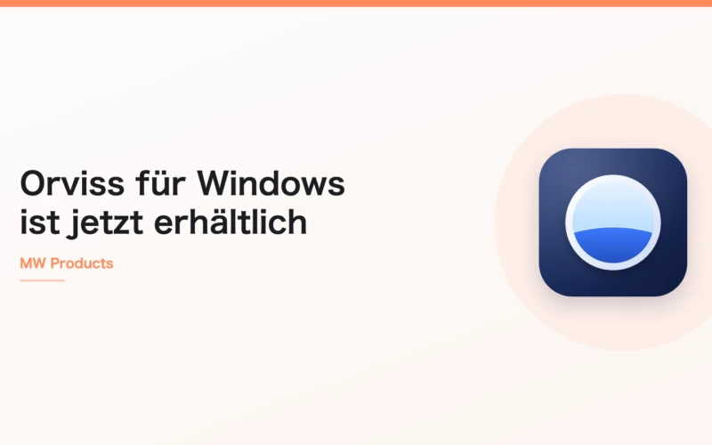 Orviss für Windows ist jetzt erhältlich