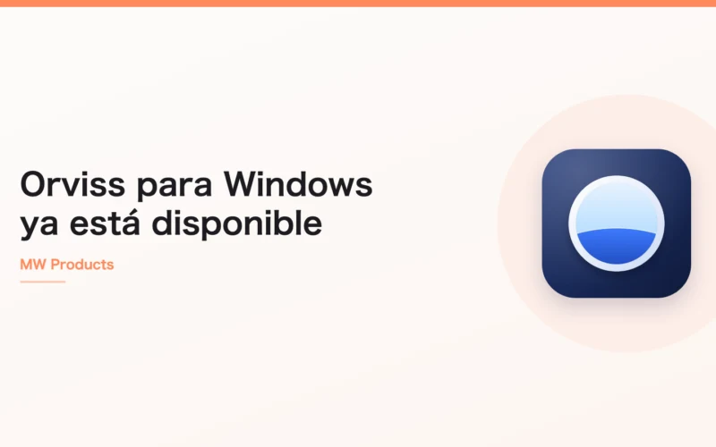 Orviss para Windows ya está disponible