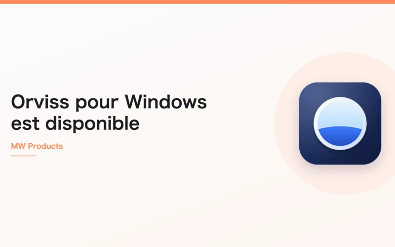 Orviss pour Windows est disponible