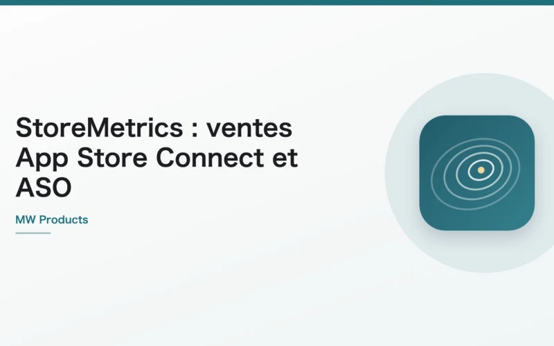 StoreMetrics : ventes App Store Connect et ASO